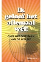 Productafbeelding Ik geloof het allemaal wél!