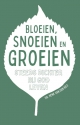 Productafbeelding Bloeien, snoeien en groeien