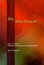 Productafbeelding Zie, mijn knecht! dl. 3