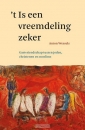 Productafbeelding 't Is een vreemdeling zeker