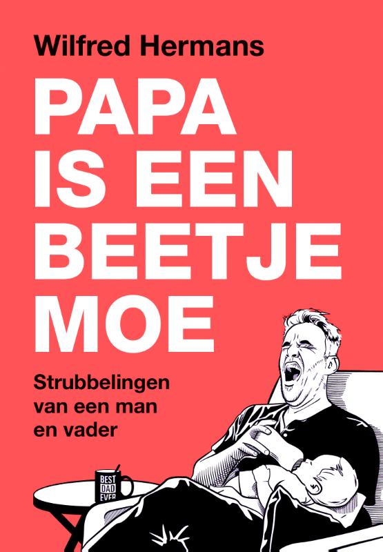 Productafbeelding: voorkant van Papa is een beetje moe